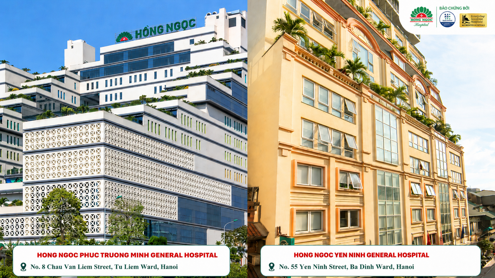 Hong Ngoc General Hospital operates two facilities conveniently located on major thoroughfares in Hanoi. 